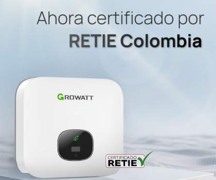 Growatt consolida liderazgo tecnológico al obtener certificación RETIE 2024 en Colombia